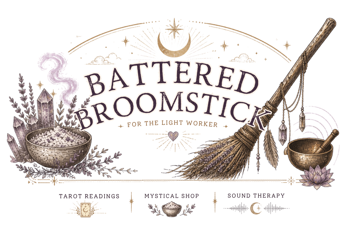 Battered Broomstick | Mystical Shop + Tarot Readings + Sound Therapy
